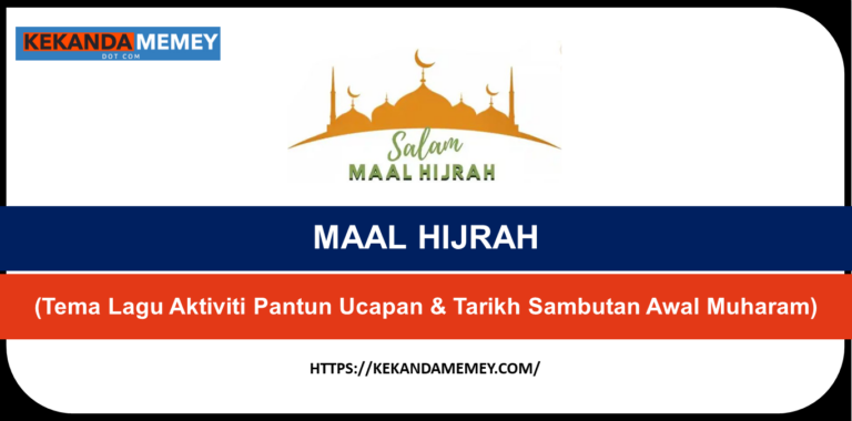 Maal Hijrah H Tema Lagu Contoh Aktiviti Pantun Ucapan Tarikh Sambutan Awal Muharam