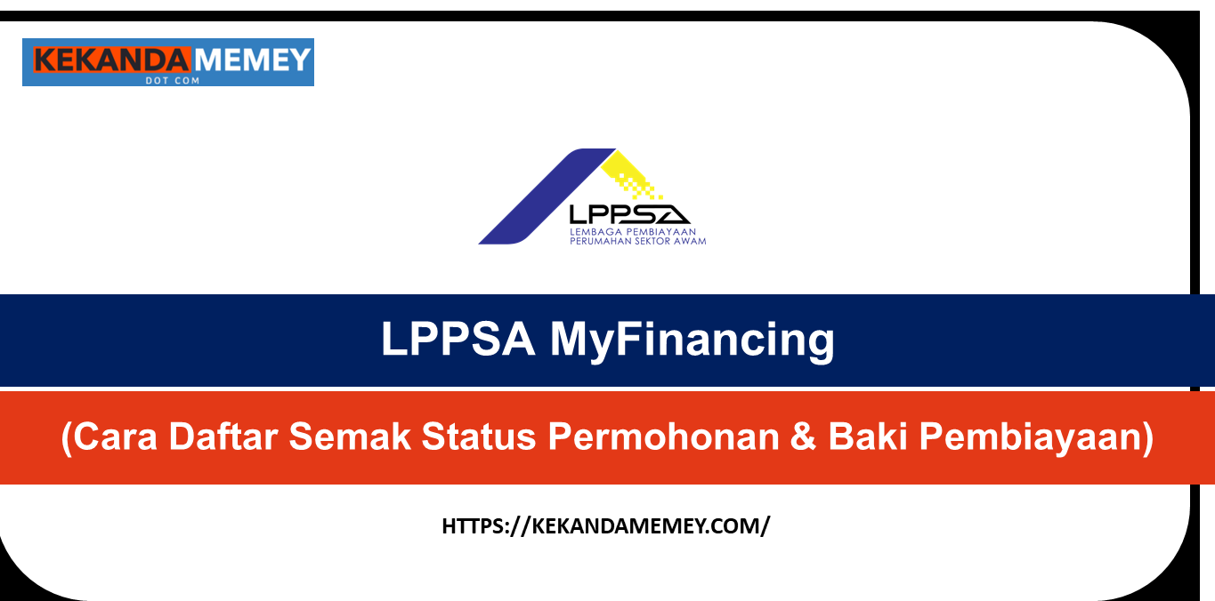 LPPSA MyFinancing (Cara Daftar Semak Status Permohonan & Baki Pembiayaan)