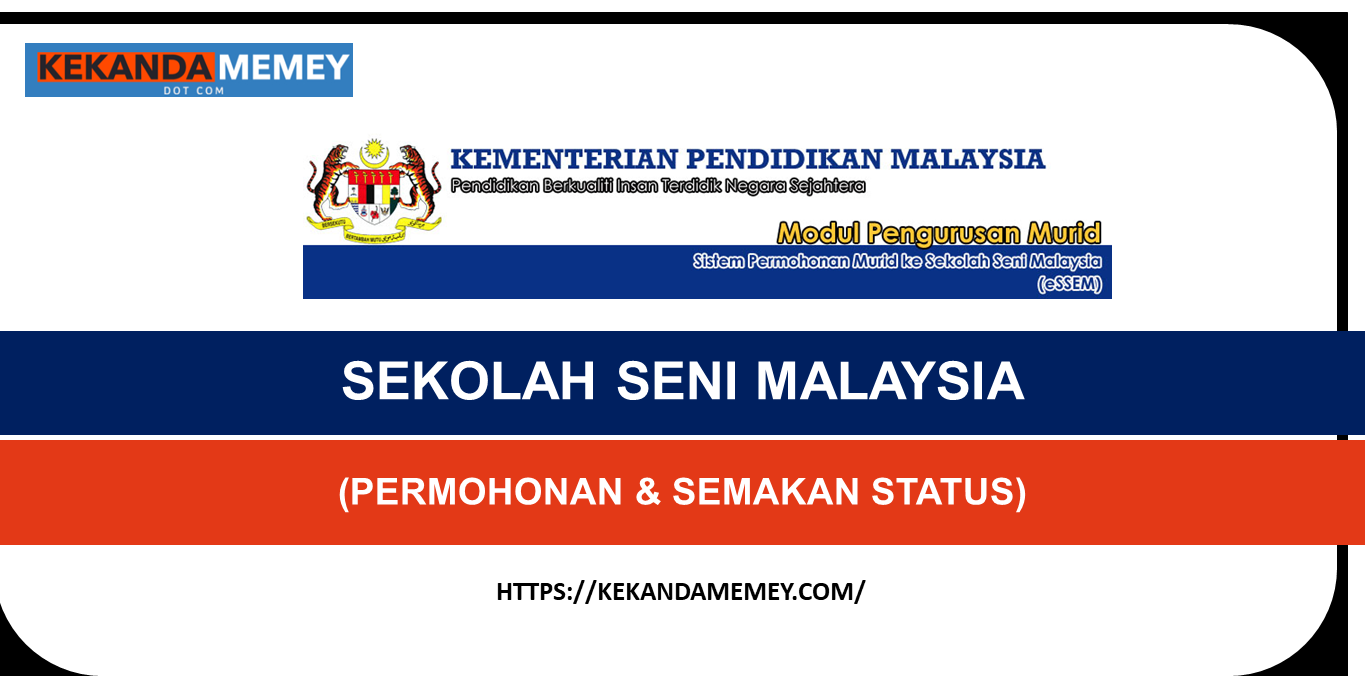 Semakan Status Tingkatan 1 Sekolah Seni Malaysia Sesi 2022 (eSSEM)