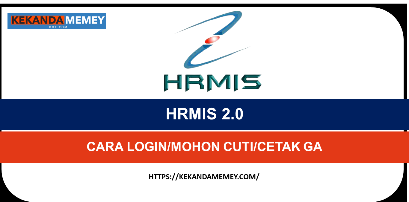 HRMIS 2.0CARA LOGIN,MOHON CUTI & CETAK EGUARANTEE LETTER(GA)