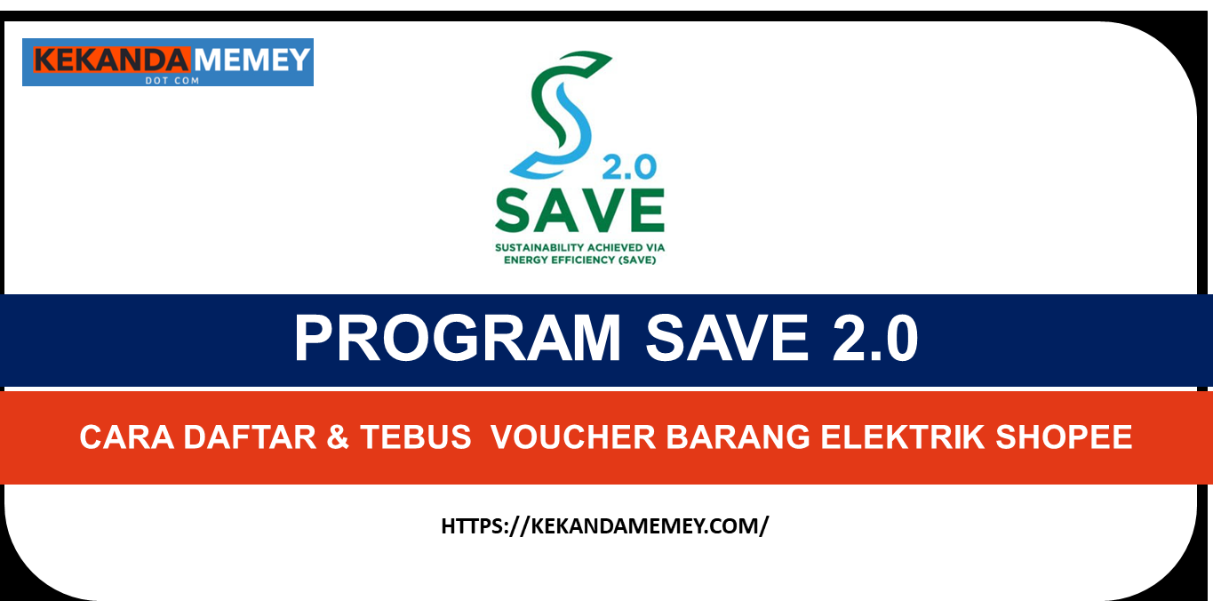 PROGRAM SAVE 2.0CARA DAFTAR & TEBUS  VOUCHER BARANG ELEKTRIK SHOPEE(RM200)