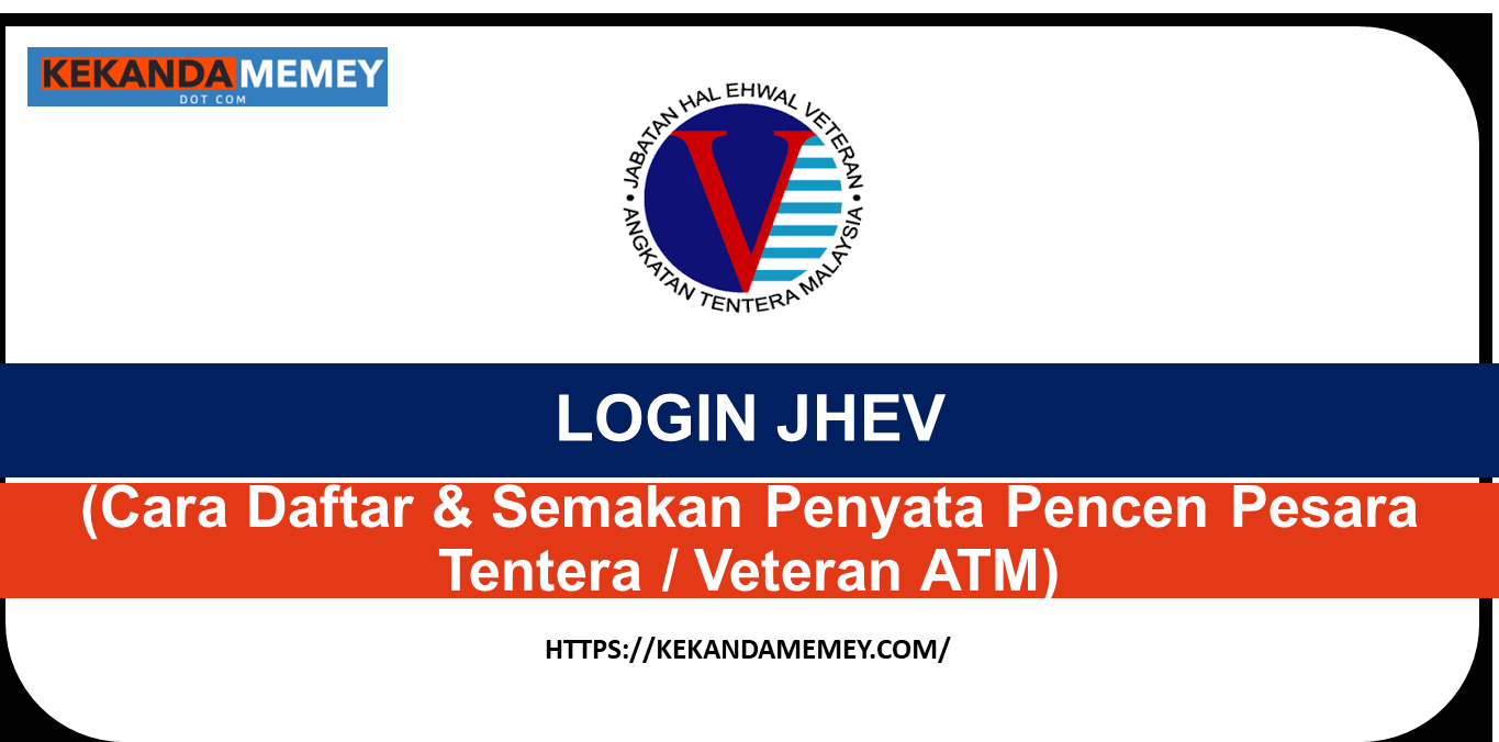 LOGIN JHEV(Cara Daftar & Semakan Penyata Pencen Pesara Tentera Veteran ATM)