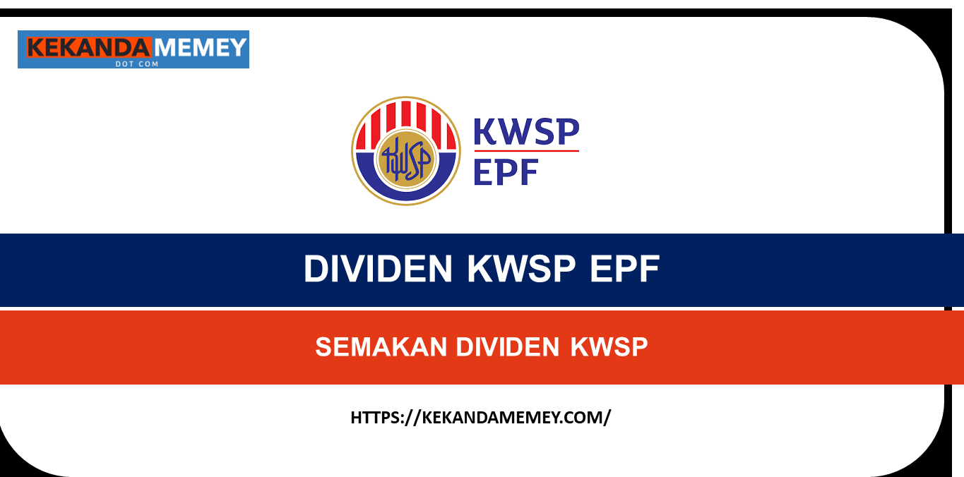 2022 epf dividend DIVIDEN KWSP