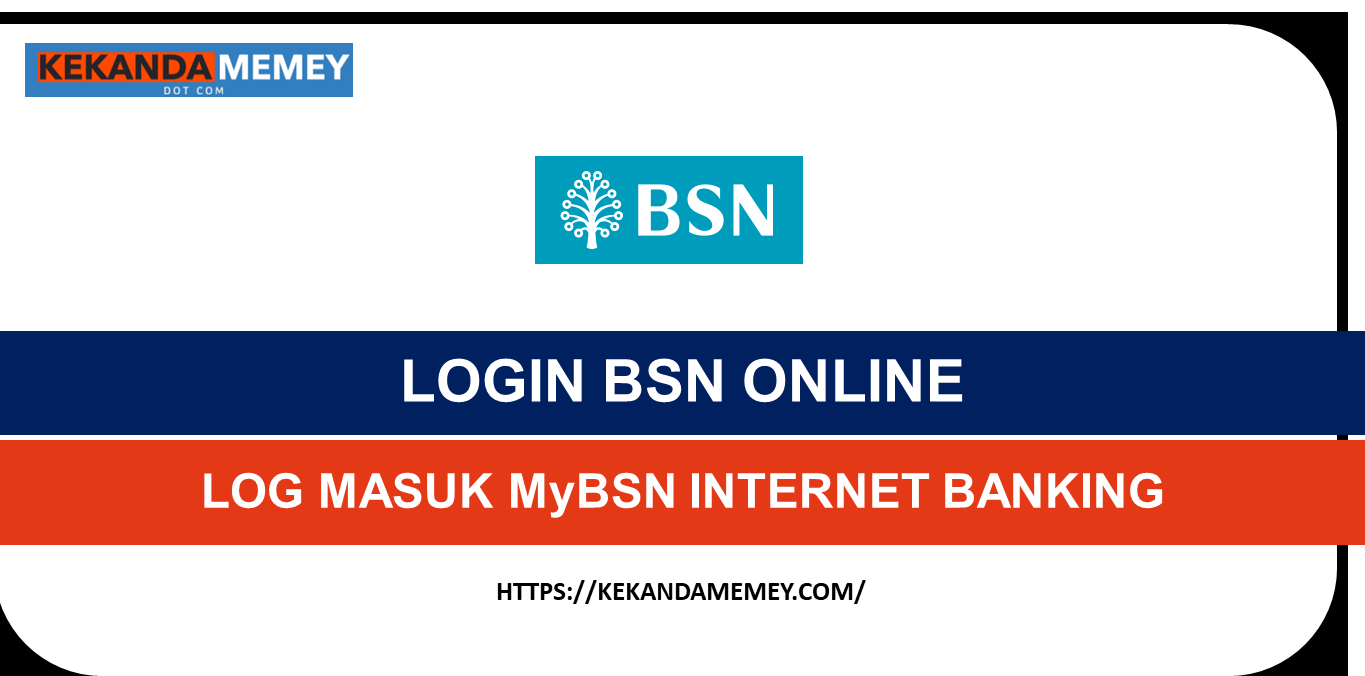 CARA LOG MASUK MyBSN INTERNET BANKING(mybsn.com.my)