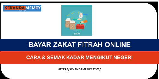 Permalink to BAYAR ZAKAT FITRAH ONLINE 2022 (Cara & Semak Kadar Negeri) 