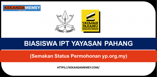 Permalink to BIASISWA IPT YAYASAN PAHANG 2023(Semakan Status Permohonan yp.org.my)