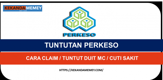 Permalink to CARA CLAIM/TUNTUT DUIT MC/CUTI SAKIT PERKESO 2022 (Borang Tuntutan Socso)