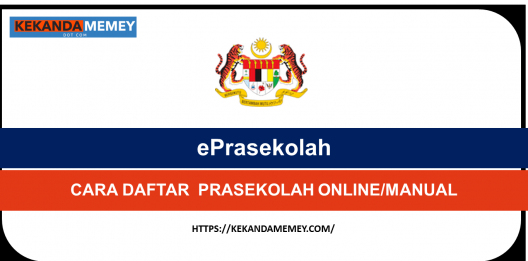 Permalink to CARA DAFTAR  PRASEKOLAH ONLINE/MANUAL 2023 (ePrasekolah)