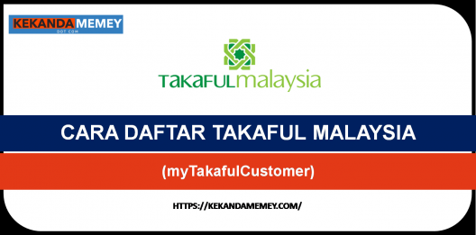 Permalink to CARA DAFTAR TAKAFUL MALAYSIA:REGISTER LOGIN  myTakafulCustomer(takaful-malaysia.com.my)