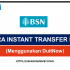 CARA INSTANT TRANSFER BSN(Menggunakan DuitNow)