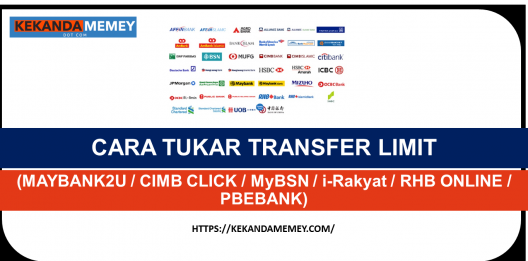 Permalink to CARA TUKAR TRANSFER LIMIT (MAYBANK2U / CIMB CLICK / MyBSN / i-Rakyat / RHB ONLINE / PBEBANK)