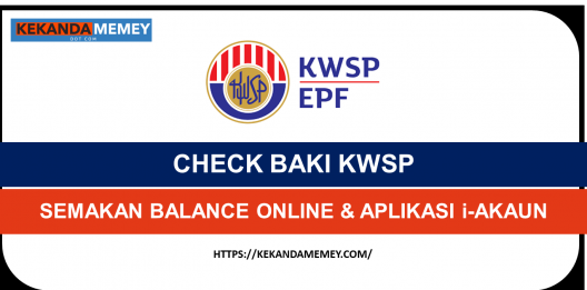 Permalink to CHECK BAKI KWSP 2022 (SEMAKAN BALANCE ONLINE & APLIKASI i-AKAUN)