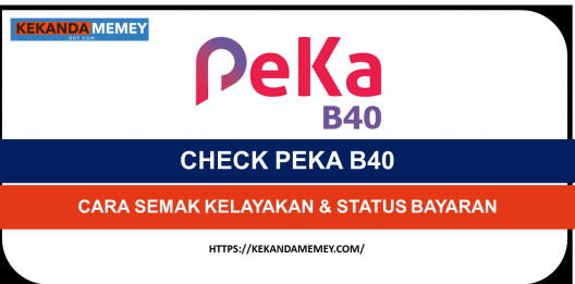 Permalink to CHECK PEKA B40 2023 (CARA SEMAK KELAYAKAN & STATUS BAYARAN)