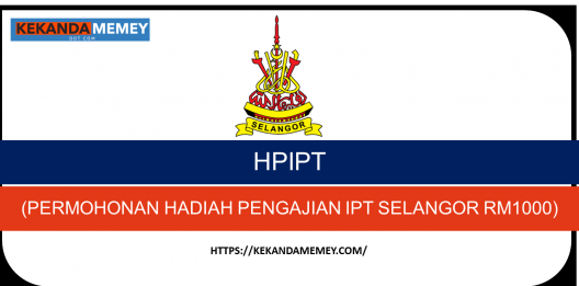 Permalink to HPIPT 2022 (PERMOHONAN HADIAH PENGAJIAN IPT SELANGOR RM1000)