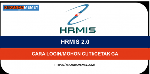 Permalink to HRMIS 2.0:CARA LOGIN,MOHON CUTI & CETAK EGUARANTEE LETTER(GA)