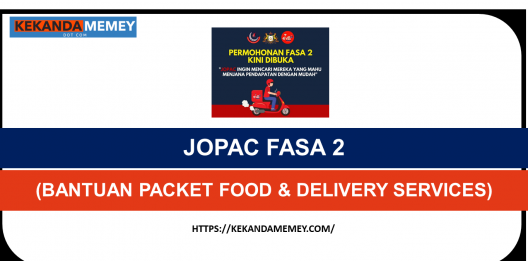 Permalink to JOPAC FASA 2 2021(PERMOHONAN BANTUAN PACKET FOOD & DELIVERY SERVICES)