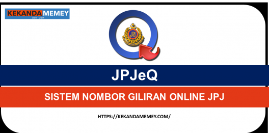 Permalink to JPJeQ:REGISTER,ID,LOGIN & CARA GUNA SISTEM NOMBOR GILIRAN ONLINE JPJ