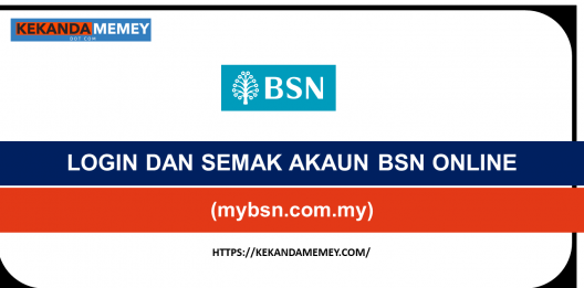 Permalink to LOGIN DAN SEMAK AKAUN BSN ONLINE(mybsn.com.my)