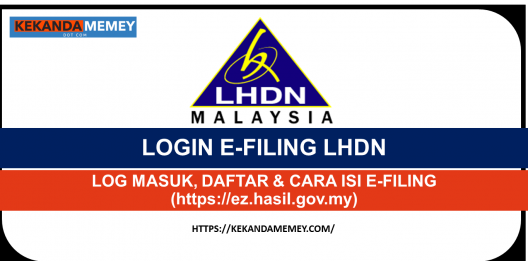 Permalink to LOGIN E-FILING LHDN:LOG MASUK,DAFTAR & CARA ISI E-FILING(https://ez.hasil.gov.my)