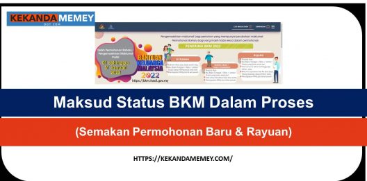 Permalink to Maksud Status BKM Dalam Proses (Semakan Permohonan Baru & Rayuan)