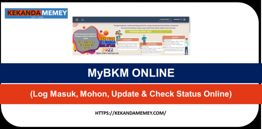 Permalink to MyBKM 2022 (LOG MASUK, MOHON, UPDATE & CHECK STATUS ONLINE)