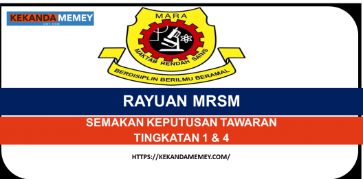 Permalink to RAYUAN MRSM 2023(SEMAKAN KEPUTUSAN TAWARAN TINGKATAN 1 & 4)