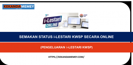 Permalink to SEMAKAN STATUS i-LESTARI KWSP SECARA ONLINE