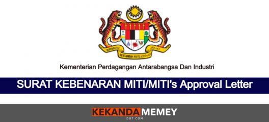 Permalink to SURAT KEBENARAN MITI/MITI’s Approval Letter(Tujuan Rentas Negeri & Daerah Semasa PKP/MCO)