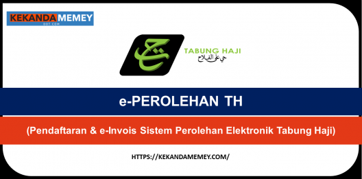 Permalink to e-PEROLEHAN TH (Pendaftaran & e-Invois Sistem Perolehan Elektronik Tabung Haji)